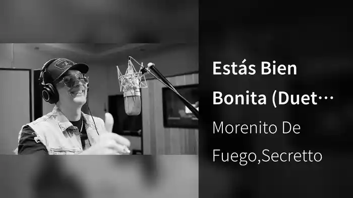 Estás Bien Bonita (Duet Version)