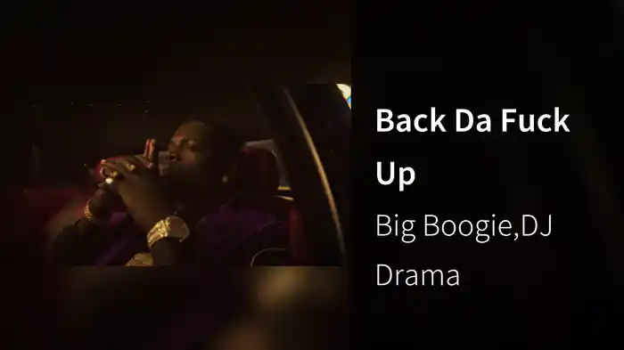 Back Da Fuck Up