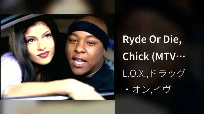 Ryde Or Die, Chick (MTV Edit)