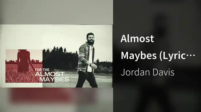 Almost Maybes (Lyric Video)