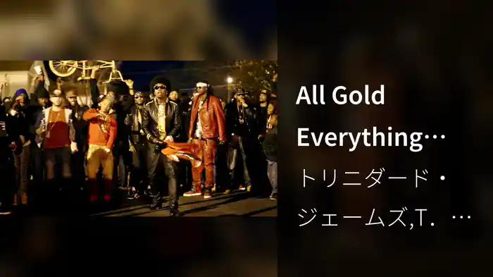 All Gold Everything (Remix (Explicit))