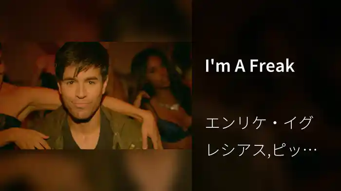 I'm A Freak