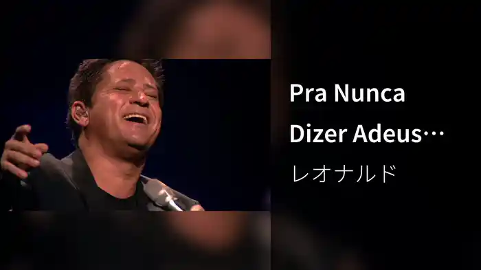 Pra Nunca Dizer Adeus (Ao Vivo)