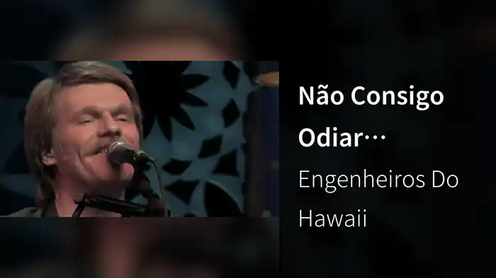 Não Consigo Odiar Ninguém (Ao Vivo)
