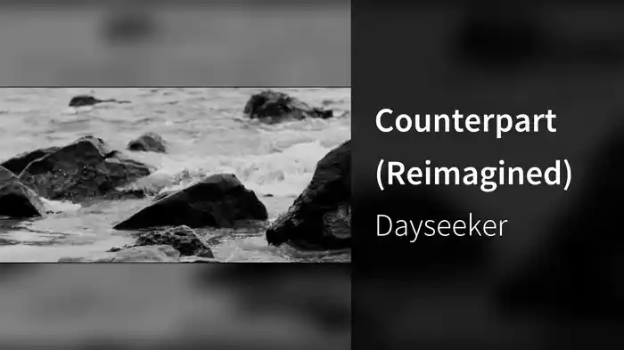 Counterpart (Reimagined)