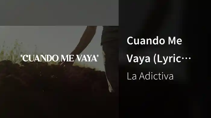 Cuando Me Vaya (Lyric Video)