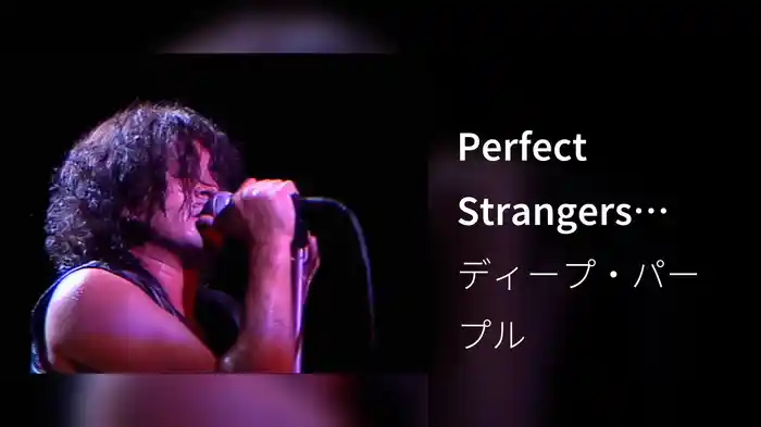 Perfect Strangers (Live)