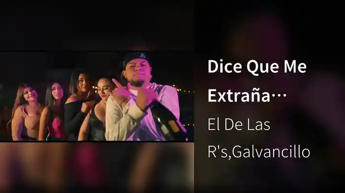 Dice Que Me Extraña (Remix)