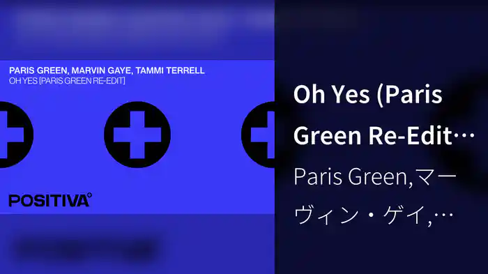 Oh Yes (Paris Green Re-Edit/Visualizer)