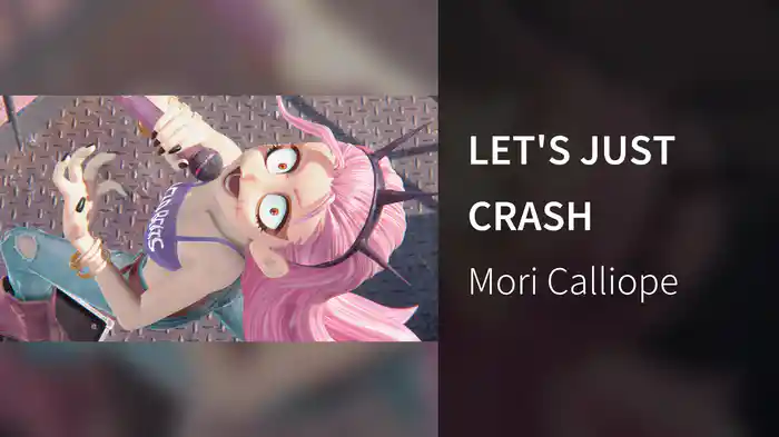 LET'S JUST CRASH