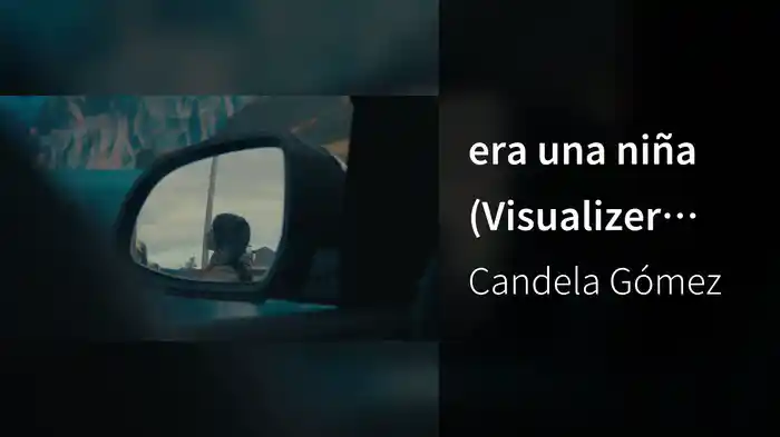 era una niña (Visualizer Oficial)
