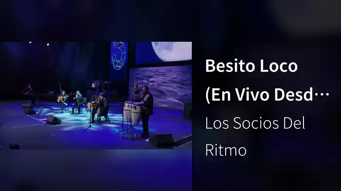 Besito Loco (En Vivo Desde El Auditorio Nacional)