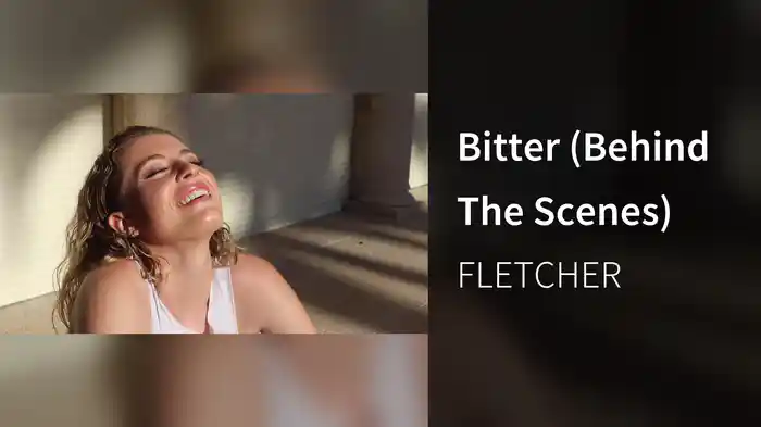 Bitter (Behind The Scenes)
