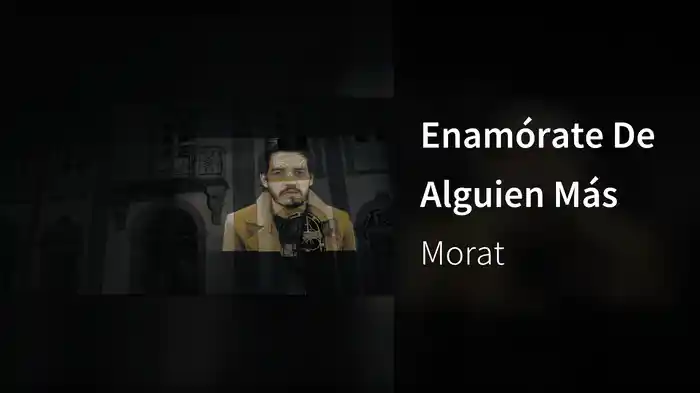 Enamórate De Alguien Más
