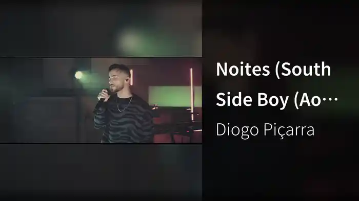 Noites (South Side Boy (Ao Vivo Em Lisboa, 2020))