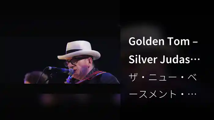 Golden Tom – Silver Judas (Live At Ricardo Montalban Theater)