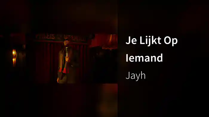 Je Lijkt Op Iemand