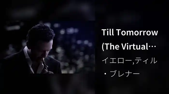 Till Tomorrow (The Virtual Concert)