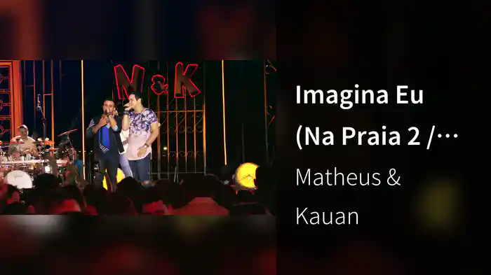 Imagina Eu (Na Praia 2 / Ao Vivo)
