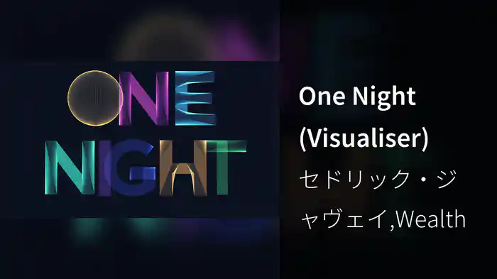 One Night (Visualiser)