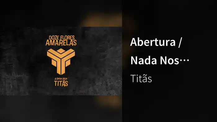 Abertura / Nada Nos Basta (Ao Vivo)