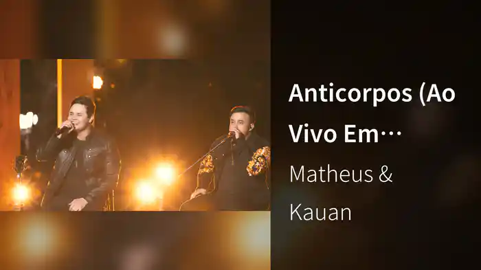 Anticorpos (Ao Vivo Em Goiânia / 2018)
