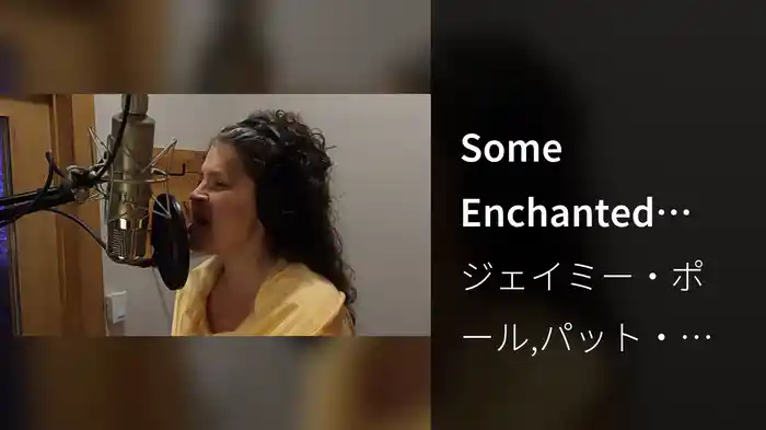 Some Enchanted Evening