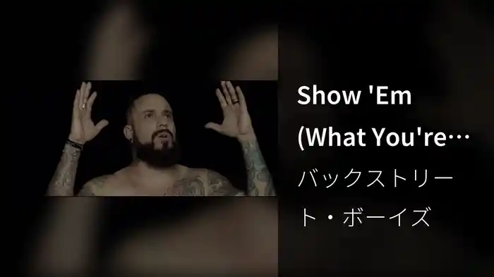Show 'Em (What You're Made Of)