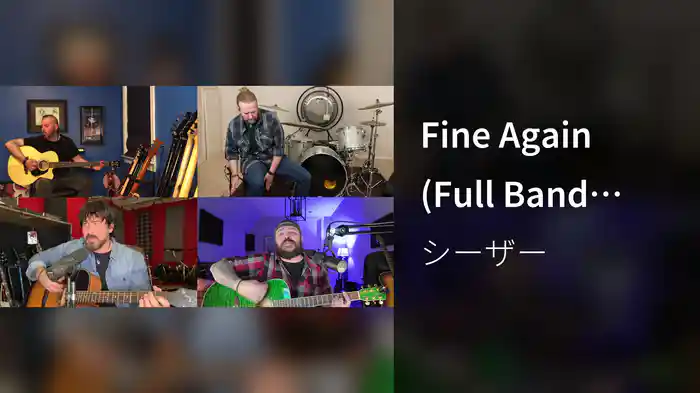 Fine Again (Full Band Acoustic)