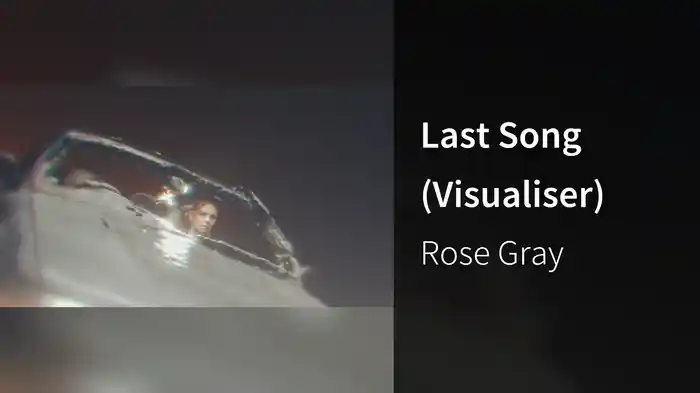 Last Song (Visualiser)