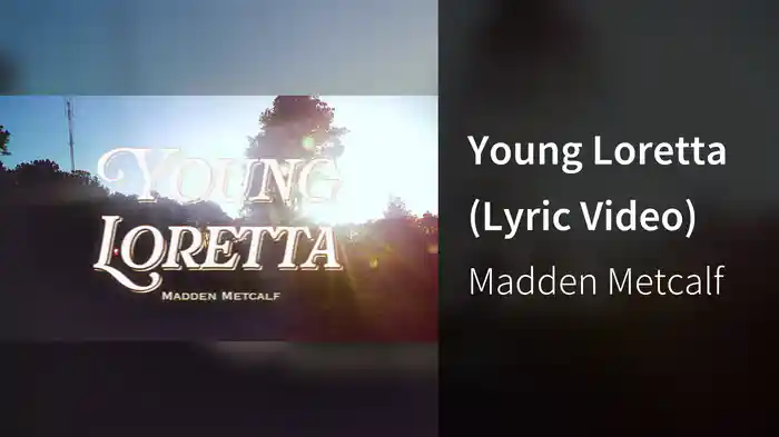 Young Loretta (Lyric Video)