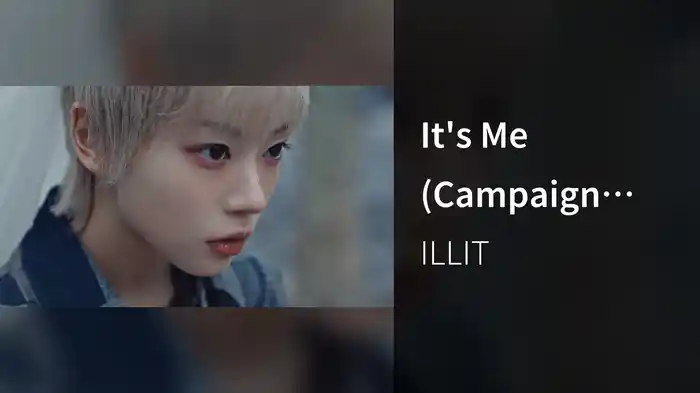 It's Me (Campaign Film)