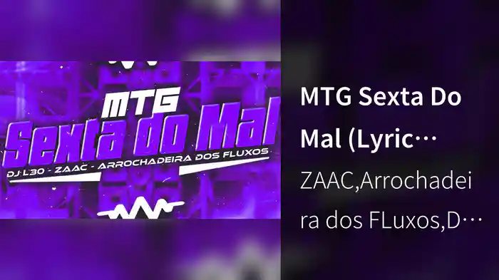 MTG Sexta Do Mal (Lyric Video)