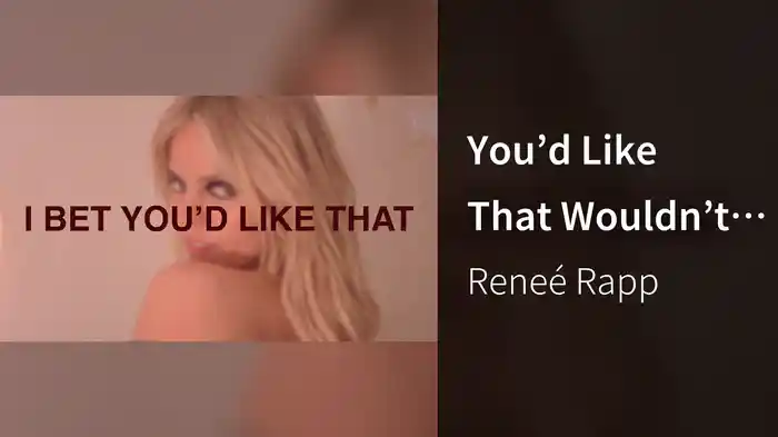 You’d Like That Wouldn’t You (Lyric Video)