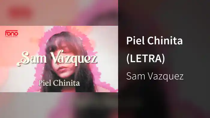 Piel Chinita (LETRA)