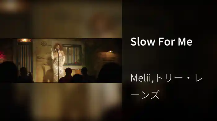 Slow For Me