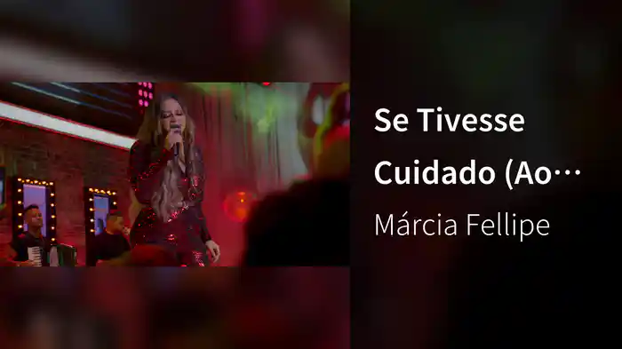 Se Tivesse Cuidado (Ao Vivo Em Fortaleza / 2019)