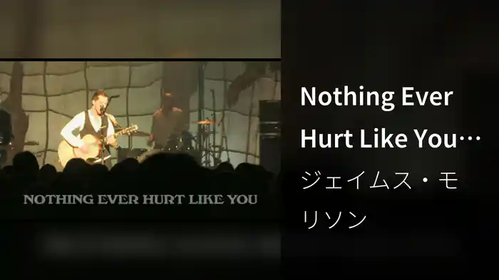 Nothing Ever Hurt Like You (Royal Albert Hall)