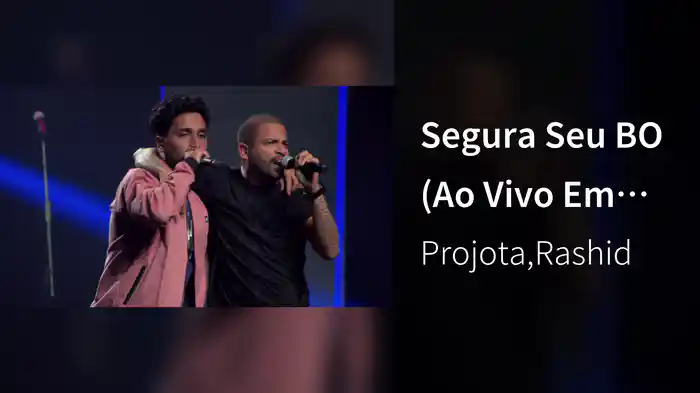 Segura Seu BO (Ao Vivo Em São Paulo / 2017)