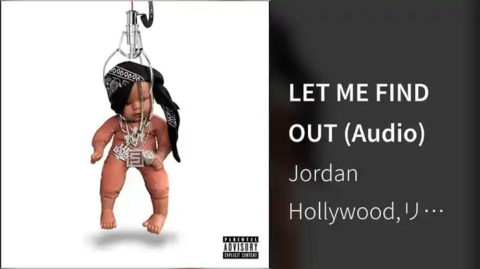 LET ME FIND OUT (Audio)