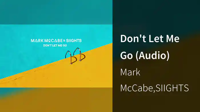 Don't Let Me Go (Audio)