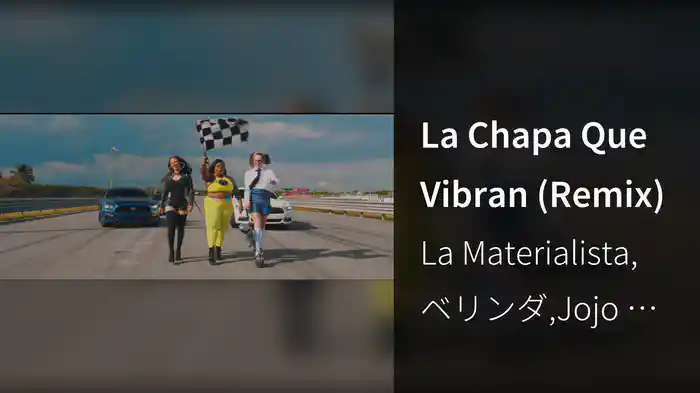 La Chapa Que Vibran (Remix)