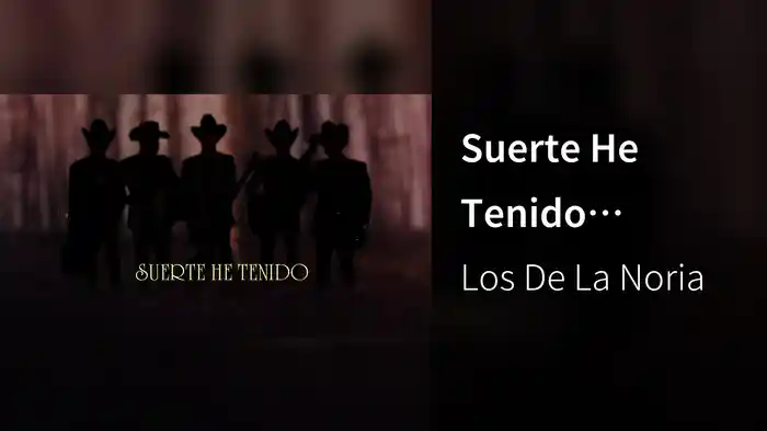 Suerte He Tenido (LETRA)