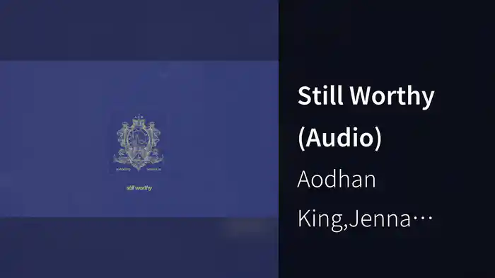 Still Worthy (Audio)