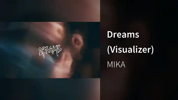 Dreams (Visualizer)