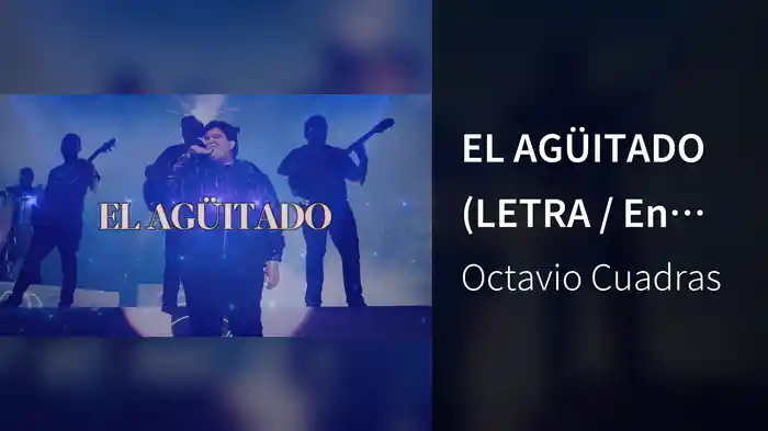 EL AGÜITADO (LETRA / En Vivo)