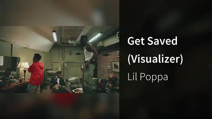 Get Saved (Visualizer)