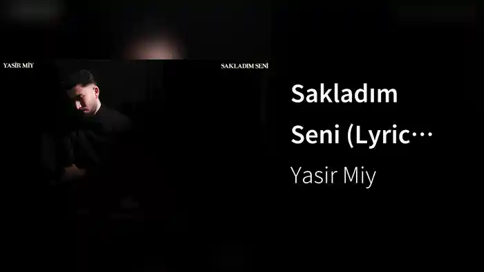 Sakladım Seni (Lyric Video)