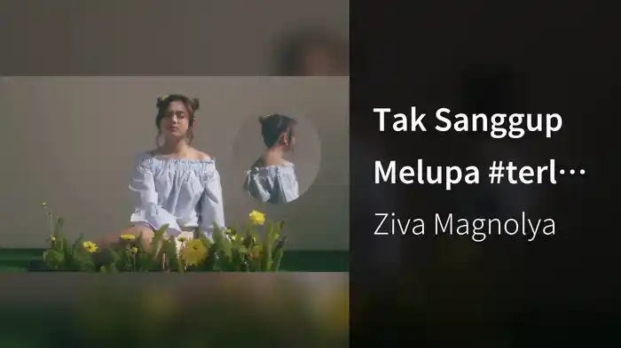 Tak Sanggup Melupa #terlanjurmencinta