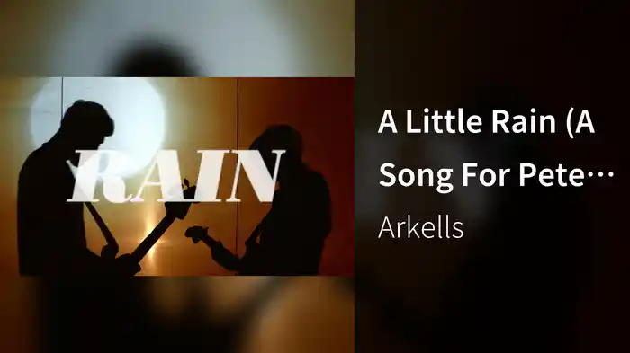 A Little Rain (A Song For Pete) (Lyric Video)